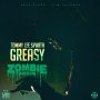 TOMMY LEE SPARTA - GREASY - ZOMBIE RIDDIM #ITUNES #SPOTIFY 12/1 @TommyLeeSparta @ANJUBLAX @UIMRECORDS 