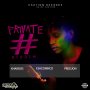 PRIVATE # RIDDIM - #APPLEMUSIC #SPOTIFY 8/10/2018 @cautionrecords