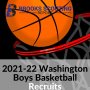 2021-22 Washington Boys Basketball Recruiting | Brooks Scouting 