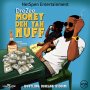 DRE ZEE - MONEY DEH YAH NUFF - SINGLE #ITUNES 04/17/2020