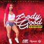 SHENSEEA - BODY GOOD #FLAIRYRIDDIM #ITUNES #SPOTIFY 3/9/2018 @shenseea20 @ROMEICHWEAR 