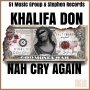 KHALIFA DON - NAH CRY AGAIN - SINGLE #ITUNES 8/9/19