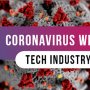 5 Ways Coronavirus Will Affect Tech Industry in 2020