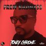 TONEY CHROME - FREN BADNESS - SINGLE #ITUNES 1/18/19 @toneychromeang