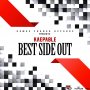 KAEPABLE - BEST SIDE OUT - SINGLE #ITUNES 3/27/2020 @GAMECHANGARECORDS #APPLEMUSIC #SPOTIFYMUSIC