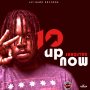 SHAQSTAR - UP NOW  - SINGLE - #ITUNES 3/20/2020 @JAYBAWDRECORDS #APPLEMUSIC #SPOTIFYMUSIC #TIDALMUSIC