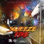 VERSI - SQUEEZE FIRE - #APPLEMUSIC #SPOTIFY 7/12/2019 @KISKOHYPE @VersatileAmi  