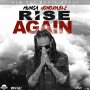 MUNGA HONORABLE - RISE AGAIN - SINGLE #ITUNES 6/14/19