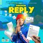 VERSHON - REPLY - #APPLEMUSIC #SPOTIFY 6/28/2019 @VERSHONMUSIC