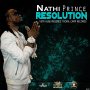 NATHI PRINCE - RESOLUTION - SINGLE #ITUNES 6/15/2018 @v_h_r_