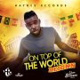 REIGNN - ON TOP OF THE WORLD - SINGLE #ITUNES 7/27/2018 #APPLEMUSIC #SPOTIFY @HAYMESRECORDS1