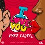 VYBZ KARTEL - I LOVE YOU (RE-RELEASE) #APPLEMUSC #SPOTIFY 2/22/2019 @JAZZYTJAMAICA 