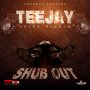TEEJAY - SHUB OUT - SINGLE #ITUNES 4/12/19