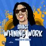 SAVAGE - WHINING WORK - SINGLE #ITUNES 8/17/18