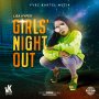 LISA HYPER - GIRLS NIGHT OUT - #APPLEMUSIC #SPOTIFY TOMORROW @iamthekartel @LisaHyperMusiq 