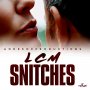 LCM - SNITCHES - SINGLE #ITUNES 9/21/18