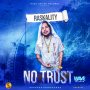 RASKALITY - NO TRUST - SINGLE #ITUNES 5/24/19