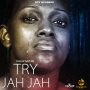 PHILIP MYERS - TRY JAH JAH - SINGLE #ITUNES 7/27/2018 @REGGAEYARDVYBZ #APPLEMUSIC #SPOTIFY