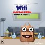 WAYNE MARSHALL - WIFI -  GLAD BAG RIDDIM - SINGLE #ITUNES 4/3/2018 