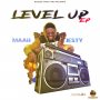 MAAH JESTY - LEVEL UP- EP #ITUNES 09/4/2020 @REGGAEYARDVYBZRECORDS #TIDAL #SPOTIFY #APPLEMUSIC