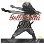 RDX - BELLA BELLA - SINGLE #ITUNES 11/23/18 @rdxmusic @zjrush