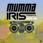 MUMMA IRIS PRESENTS VOL.2 #ITUNES #SPOTIFY 1/12/18 #PRE 1/5/18 @REALKINGJAMMYS