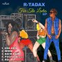 R-TADAX - FOR THE LADIES - EP #ITUNES 11/9/18 