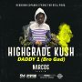 DADDY 1 (BRO GAD) - HIGH GRADE KUSH #APPLEMUSIC #SPOTIFY 10/25/2019 @REDBOOMSUPAMIX @FRENFORREALSTUDIOJA