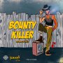 BOUNTY KILLER - REMASTERED - #APPLEMUSIC #SPOTIFY 8/9/2019 @RealKingJammys 