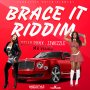 BRACE IT RIDDIM - DELLY RANX, JJWIZZLE, MR VEGAS - #ITUNES 4/13/18 @ricotayla @jjwizzle @DellyRanx