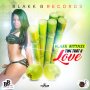 BLAKK BITTAZZ - TING THAT U LOVE - SINGLE #ITUNES 3/8/19