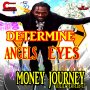 DETERMINE - ANGEL EYES - SINGLE #ITUNES 1/26/18 
