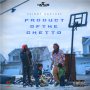 SKINNY RAPTURE - PRODUCT OF THE GHETTO -  #ITUNES 4/20/2018  @REMALINKSREC