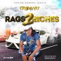 TRIBANN - RAGS 2 RICHES - SINGLE #ITUNES 5/1/2020