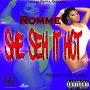 ROMME - SHE SEH IT HOT - SINGLE #ITUNES 6/29/18