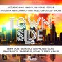 VARIOUS ARTIST - TOWN SIDE RIDDIM - NEW RELEASE #ITUNES 9/7/2018 @corneliusdaley