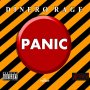 DINERO RAGE - PANIC - SINGLE #ITUNES 12/7/18 @RAGEMONEY