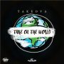TAKEOVA - TAKE ON THE WORLD - SINGLE #ITUNES 4/27/2018  @teamtripleworks