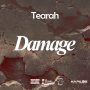 TEARAH - DAMAGE - SINGLE #ITUNES 8/3/2020 @AIDONIA4THGENNA #SPOTIFY #TIDAL #APPLEMUSIC