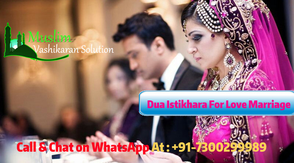 Dua Istikhara For Love Marriage Maulana ji