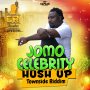 JOMO CELEBRITY - HUSH UP - SINGLE #ITUNES 9/7/2018 @corneliusdaley