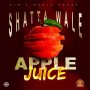 SHATTA WALE - APPLE JUICE - #APPLEMUSIC #SPOTIFY 2/7/2020 #PREORDER 1/31/2020 @KimsMediaHouse1   