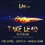 TAKE LEAD RIDDIM (REMASTERED) - VYBZ KARTEL, VANESSA BLING, SHOTTA G #ITUNES 10/27/17 @carta11d