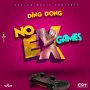 DING DONG - NO EX GAMES - SINGLE #ITUNES 9/13/19