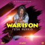 POSH MORRIS - WAR IS ON - #APPLEMUSIC #SPOTIFY 6/29/2018 @POSHmuzik