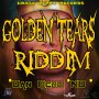 VARIOUS ARTISTS - GOLDEN TEARS RIDDIM #ITUNES 3/16/18