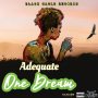 ADEQUATE - ONE DREAM - SINGLE #ITUNES 09/18/2020