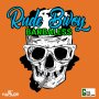 BARBALESS - RUDE BWOY - SINGLE  #ITUNES 2/2/2018