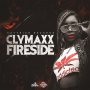 CLYMAXX- FIRESIDE - #APPLEMUSIC #SPOTIFY 10/26/2018 @hattrickrecords 