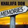 KHALIIFA DON - MEMORIES - SINGLE #ITUNES 7/19/19